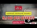 Mannar Mannane Enakku | Super Star Rajini | Ilayaraja | 5.1 HD Dts Effect | @ennodapattu