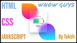 Making web page using HTML/CSS/JS which shows battery level of devices. WHOW GUYS