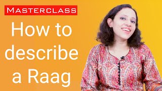 What is Raag/Raga Tutorial | Thaat, Pakad, Chalan, Jati, Vadi, Samvadi | Basic