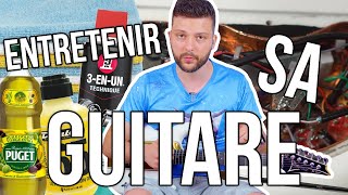 ENTRETENIR SA GUITARE ÉLECTRIQUE DE A à Z - TUTO GUITARE (feat. mes élèves)