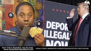 TRUMP, IMMIGRATION, DEPORTATION 2025 PSYCHIC TAROT READING | ECONOMY DISASTER, END OF AMERICAN DREAM