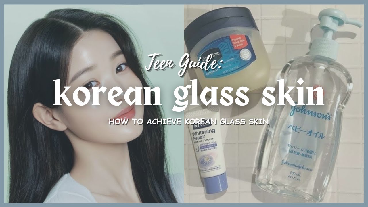 K Beauty Secrets Achieve Flawless Korean Glass Skin With These Tips