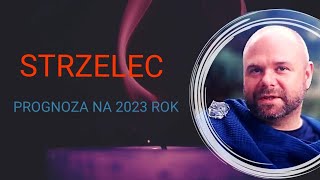 STRZELEC PROGNOZA NA 2023 ROK