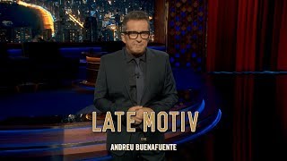 LATE MOTIV - Monólogo de Andreu Buenafuente. ‘El ultimatum de Bonn’ | #LateMotiv298