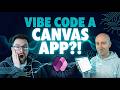 I Vibe-Coded a Canvas App From Scratch. Here's What Happened