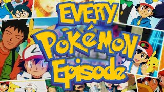 Every Episode of Pokémon - Ash's Full Journey