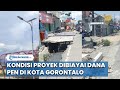 Kondisi Proyek Dibiayai Dana PEN di Kota Gorontalo