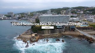 [JAPAN🇯🇵] Hotel Seamore Key Shirahama Terrace ⎮ 시라하마 키 테라스 호텔 시모어