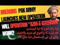 BREAKING - Pak Army Launches New Operation. But Will It Work?