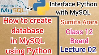 How to create Database in MySQL using Python || Lecture 02 || Interface Python with MySQL | Class 12