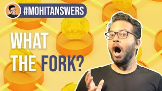 Episode #3 -- #MohitAnswers -- What is a fork in the blockchain? | Mohit Mamoria