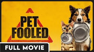 Pet Fooled FULL MOVIE - The Shocking Truth About The Pet Food Industry