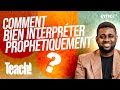 Comment faire une bonne interprétation prophétique ? - Teach! - Athoms Mbuma -REDIFF