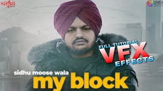 Sidhu Moose Wala - My Block | Official Video | VFX Effects | New Punjabi Song VFX