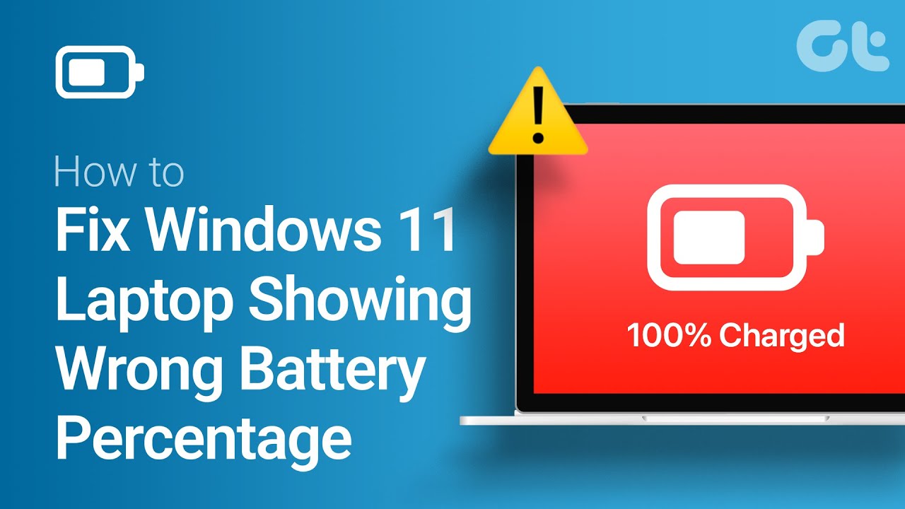 How To Fix Your Windows 11 Laptop When It Shows Wrong Battery ...