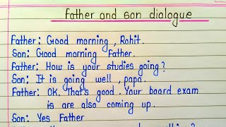 A dialogue writing between father and son in english