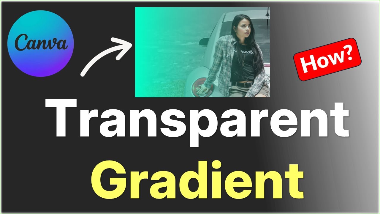 Create Transparent Gradient Effect Over An Image In Canva Youtube