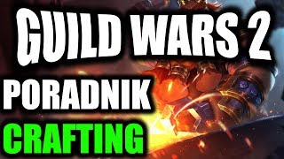 CRAFTING | PORADNIK GUILD WARS 2