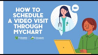 How to Schedule a Video Visit Through MyChart | St. Elizabeth Physicians