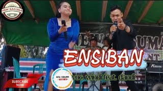 Ensiban ~ Kai Akai - Akai Sakit Bang   || Live _Cover By ~ Windi Astuti feat. Dandi || Tapang Pulau