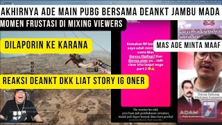 momen ade setiawan deankt guavaaa mada frustasi main pubg ! ade klarifikasi dan minta maaf