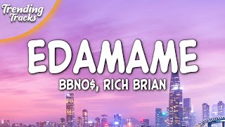 bbno$, Rich Brian - Edamame (Lyrics)