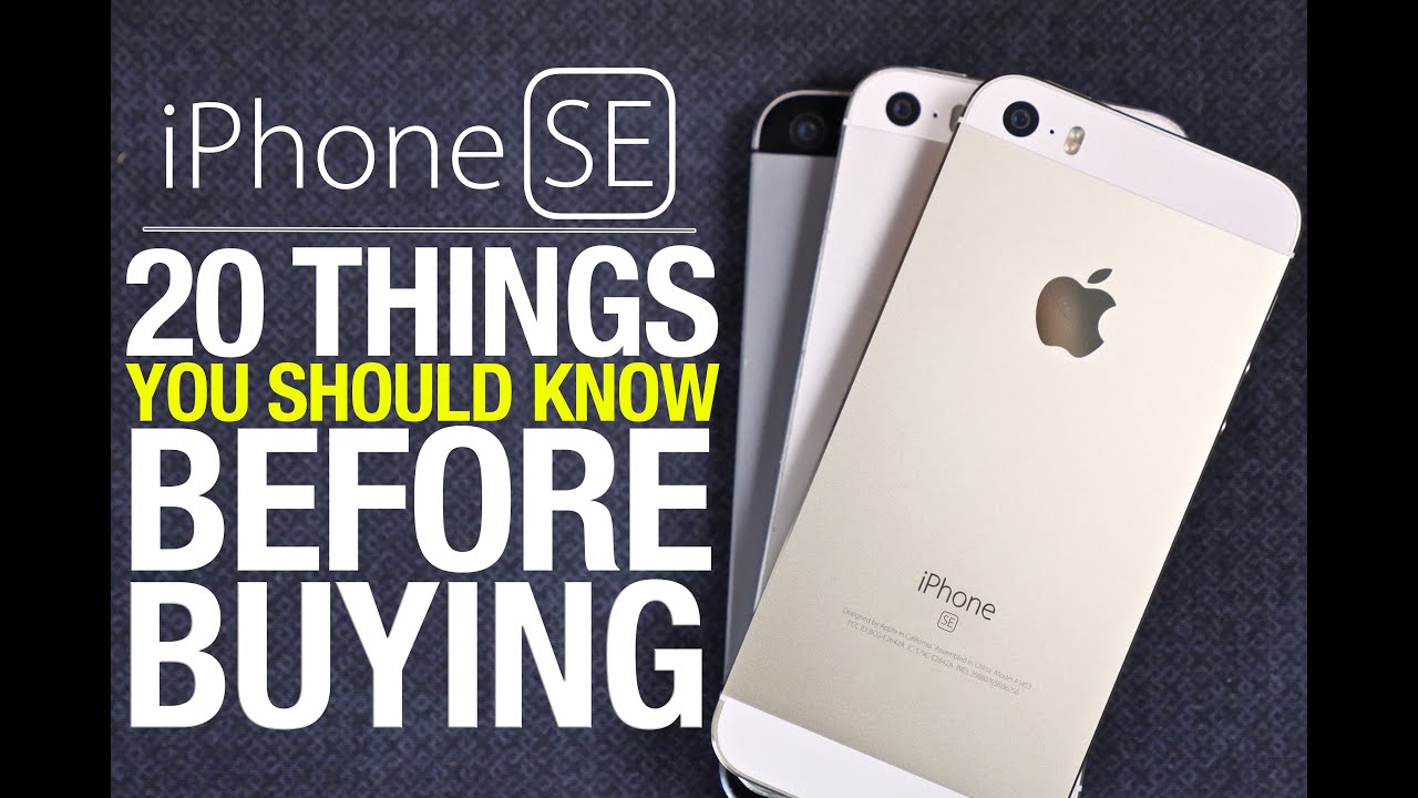 IPhone SE - 20 Things You Should Know Before Buying! - YouTube