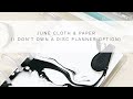 June Cloth & Paper | I don’t own a disc planner option !