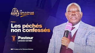 LES PÉCHÉS NON CONFESSÉS | Past. LEONARD KAYUMBI | Mercredi 29.01.2025 |Zoé Tabernacle Mbujimayi