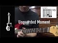 Unguarded Moment. Guitar lesson with tabs.