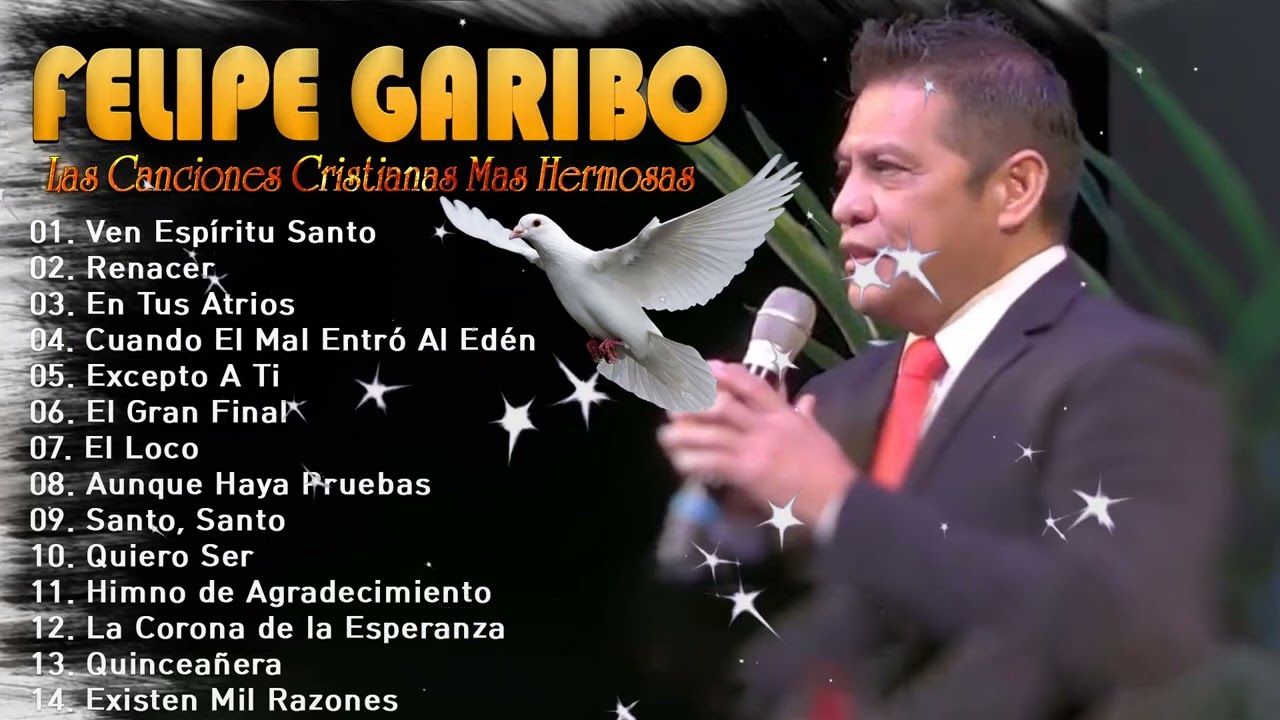 Felipe Garibo Ven Santo Espíritu Ven Álbum - Musica Adventista Viejitas ...