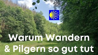 Warum Wandern oder Pilgern auf dem Jakobsweg so gut tut | Gruß aus der Natur