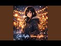 Cold Nights, Warm Lights