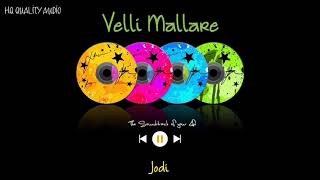 Velli Mallare || Jodi || High Quality Audio 🔉