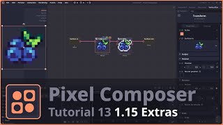 ăPixel Composer Tutorială13: 1.15 Extras