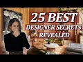 25 BEST Designer Decorating SECRETS REVEALED