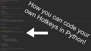 How to Code custom HotKeys in Python!