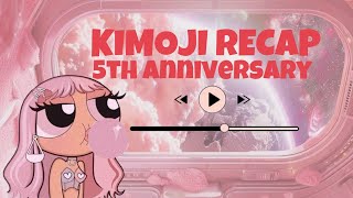 ᴋⁱᴍᵒᴊⁱ RECAP | 五週年紀念影片 | 5th Anniversary