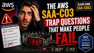 The AWS SAA-C03 Trap Questions That Make People FAIL