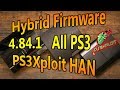 How To Install NEW PS3 HAN EXPLOIT HFW Hybrid Firmware 4.84.1 ALL PS3 Consoles 2019