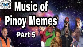 MUSIC OF PINOY MEMES 5