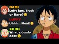If luffy and his crew play truth or dare | One piece text story 😂