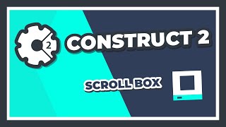 Construct 2 - Scroll Box