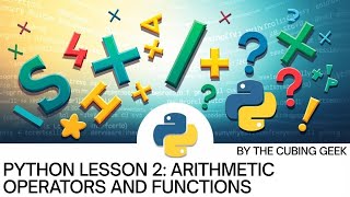 Python lesson 2: Arithmetic operators and Functions