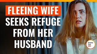 Fleeing wife seeks refuge from her husband | @DramatizeMe.Special