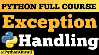 Mastering Exception Handling in Python: Complete Guide