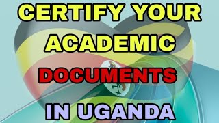 How to Certify your Education Certificate in Uganda 🇺🇬