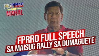 FULL SPEECH: Former President Rodrigo Duterte sa Maisug Peace Rally sa Dumaguete City