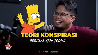 Teori Konspirasi ni Nak percaya atau Tolak?