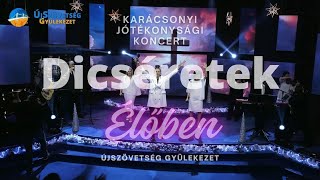 ÚjSzövetség Gyülekezet // Dicséretek élőben // Karácsonyi Jótékonysági Koncert // 2024.12.22